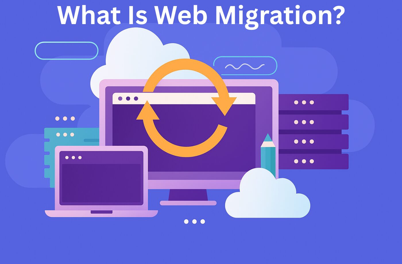 What Is Web Migration? A Complete Beginner’s Guide